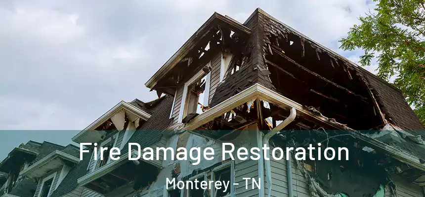  Fire Damage Restoration Monterey - TN