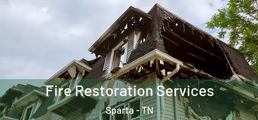  Fire Restoration Services Sparta - TN