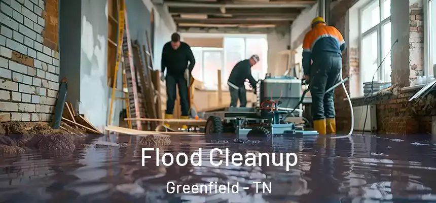 Flood Cleanup Greenfield - TN