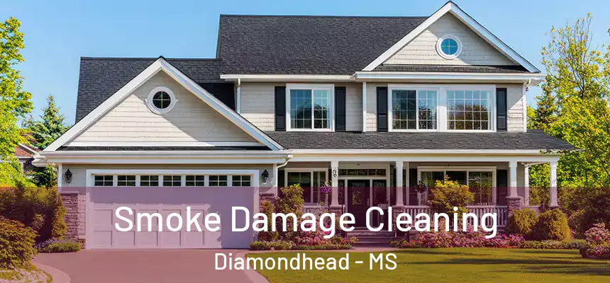 Smoke Damage Cleaning Diamondhead - MS